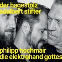 Hochmair, Philipp/die Elektrohand Go Der Hagestolz (adalbart Stifter)