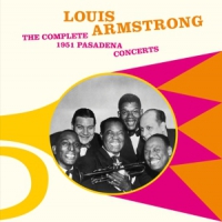 Armstrong, Louis Complete 1951 Pasadena Concerts