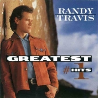 Randy Travis Greatest Hits