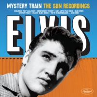 Presley, Elvis Mystery Train - The Sun Recordings