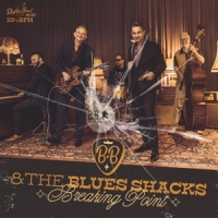 B.b. & The Blues Shacks Breaking Point