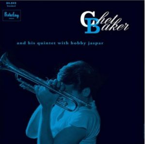Baker, Chet Chet Baker And His Quintet With Bob