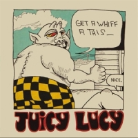 Juicy Lucy Get A Whiff A This