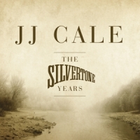 Cale, J.j. Silvertone Years