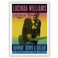 Williams, Lucinda Lu's Jukebox Vol.1: Runnin' Down A Dream - A Tribute To