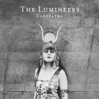 Lumineers, The Cleopatra