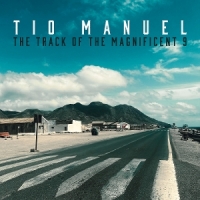 Manuel, Tio The Track Of The Magnificent 9