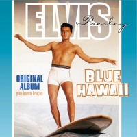 Presley, Elvis Blue Hawaii -ost- /180gr./ + Bonus Tracks -reissue-