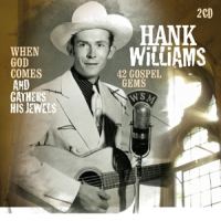 Williams, Hank When God Comes And Gathers His Jewels