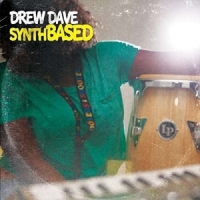 Drew Dave Synthbased
