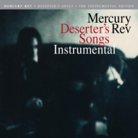 Mercury Rev Deserter S Songs (instrumentals)