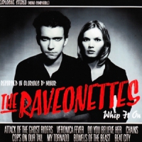 Raveonettes Whip It On -mini Album-