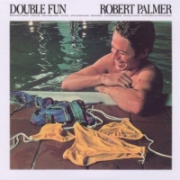 Palmer, Robert Double Fun