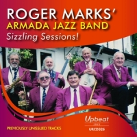Marks, Roger -armada Jazz Band- Sizzling Sessions