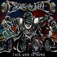 Escape The Fate This War Is Ours