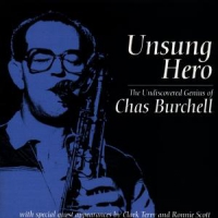 Chas Burchell Unsung Hero   The Undiscovered Geni