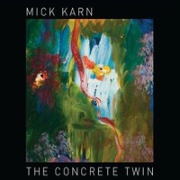Karn, Mick The Concrete Twin