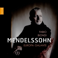 Europa Galante Fabio Biondi Mendelssohn Orchestral Works