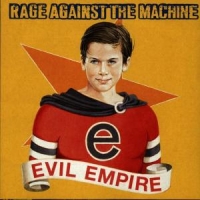 Rage Against The Machine Evil Empire