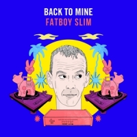 Fatboy Slim Back To Mine