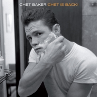 Baker, Chet Chet Is Back