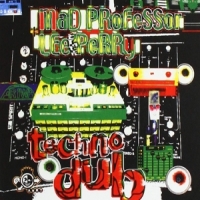 Mad Professor & Lee Perry Techno Party Dub