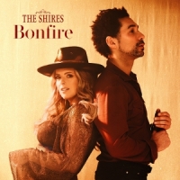 Shires, The Bonfire