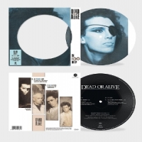 Dead Or Alive In Too Deep -picture Disc-