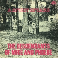Descendants Of Mike And Phoebe, The A Spirit Speaks