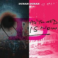 Duran Duran All You Need -deluxe-is Now