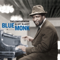 Monk, Thelonious & Art Blakey Blue Monk