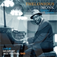 Monk, Thelonious Live At Newport Jazz Festival 1963