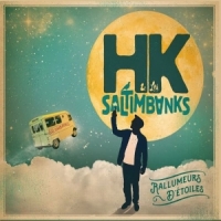 Hk & Les Saltimbanks Rallumeurs D'etoiles