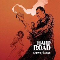 Pittman, Shawn Hard Road