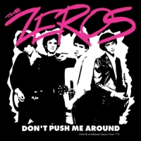 Zeros, The Don't Push Me Around -coloured-