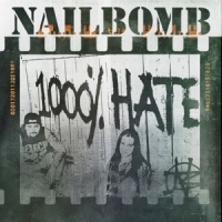Nailbomb 1000% Hate