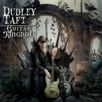 Taft, Dudley Guitar Kingdom
