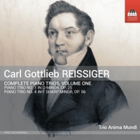 Trio Anima Mundi Carl Gottlieb Reissiger: Complete Piano Trios, Volume O