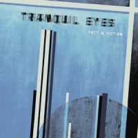 Tranquil Eyes Fact & Fiction