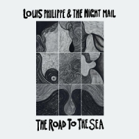 Philippe, Louis -& The Night Mail- The Road To The Sea