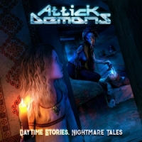 Attick Demons Daytime Stories, Nighttime Tales