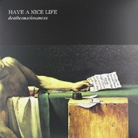 Have A Nice Life Deathconsciousness