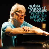 Mayall, John Find A Way To Care