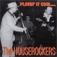 Houserockers, The Playin  It Cool