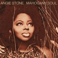 Stone, Angie Mahogany Soul