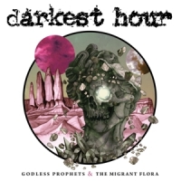 Darkest Hour Godless Prophets & The Migrant Flora -coloured-