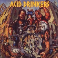 Acid Drinkers Dirty Money Dirty Tricks