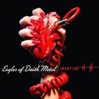 Eodm (eagles Of Death Metal) Heart On (with Bonus Tracks)