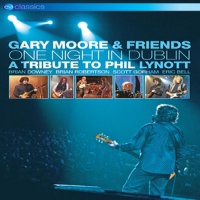 Moore, Gary & Friends One Night In Dublin  A Tribute To P