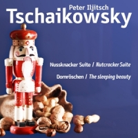 Tchaikovsky, Pyotr Ilyich Nussknacker Suite / The Nutcracker